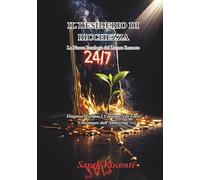 IL DESIDERIO DI RICCHEZZA: La Nuova Patologia del Lavoro Remoto Diagnosi, Terapia e Cura per Non Farsi Consumare dall'Ambizione