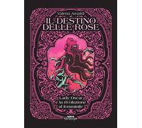 Il destino delle rose. Lady Oscar e la rivoluzione al femminile