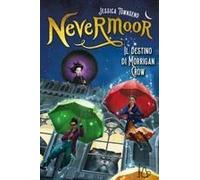 Il Destino Di Morrigan Crow. Nevermoor