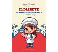 Il diabete. Informazioni e consigli a tavola