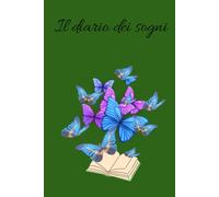 Il diario dei sogni: Un regalo molto apprezzato per chi è alla scoperta del Se.180 pagine.