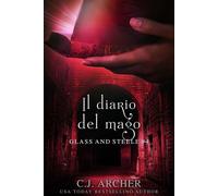 Il diario del mago - CJ Archer - CJ Archer - ebook (ePub) - Livre