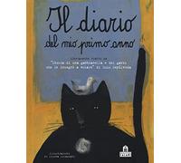 Il diario del mio primo anno. Liberamente tratto da «Storia di una gabbianella e del gatto che le insegnò a volare» di Luis Sepúlveda