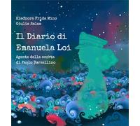 Il diario di Emanuela Loi. Agente della scorta di Paolo Borsellino