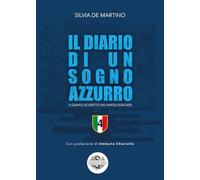 Il diario di un sogno azzurro. Il quarto scudetto del Napoli 2024-2025