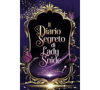 Il diario segreto di Lady Snide