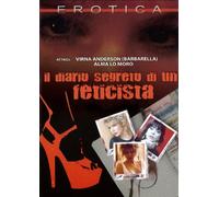 il diario segreto di un feticista