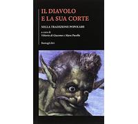 Il diavolo e la sua corte. Nella tradizione popolare