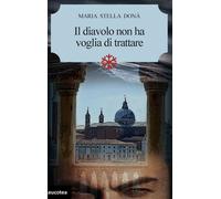 Il diavolo non ha voglia di trattare - Maria Stella Donà - Leucotea - ebook (ePub) - Livre