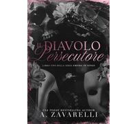 Il Diavolo Persecutore - A. Zavarelli - Grey Eagle Publications - ebook (ePub) - Livre