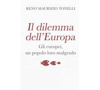 IL DILEMMA DELL’EUROPA