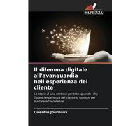 Il dilemma digitale all'avanguardia nell'esperienza del cliente
