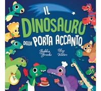 Il dinosauro della porta accanto