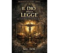 IL DIO DELLA LEGGE: Come la norma diventa sacra e l’uomo diventa colpevole