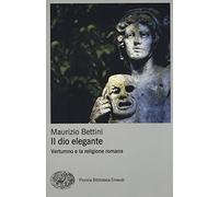 Il dio elegante: Vertumno e la religione romana
