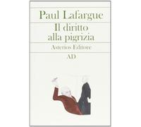 Il diritto alla pigrizia