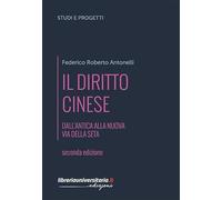 Il diritto cinese. Dall'antica alla nuova Via della seta