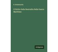 Il Diritto Della Neutralita Nelle Guerre Marittime
