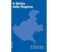 Il diritto della regione (2025) (Vol. 2)