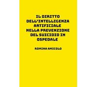 Il diritto dell'intelligenza artificiale nella prevenzione del suicidio in ospedale
