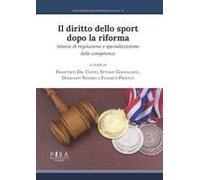 Il Diritto Dello Sport Dopo La Riforma. Istanze Di Regolazione E Specializzazione Delle Competenze