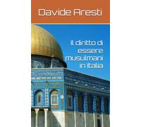 Il diritto di essere musulmani in Italia