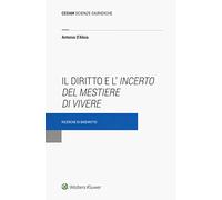Il diritto e l'incerto del mestiere di vivere. Ricerche di biodiritto
