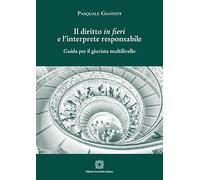 Il diritto in fieri e l'interprete responsabile