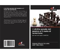 Il Diritto Penale Del Nemico E Il Reato Di Terrorismo