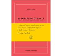Il disastro di Pavia. Ediz. numerata