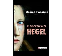 Il discepolo di Hegel