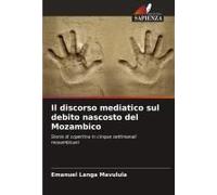 Il Discorso Mediatico Sul Debito Nascosto Del Mozambico