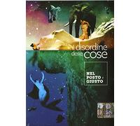 Il Disordine Delle Cose - Nel Posto Giusto [Import]