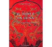 Il Dito E La Luna. Il Dao Del Professor Zheng Man Qing