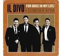Il Divo - For Once in My Life: A Celebration of Motown [New CD]