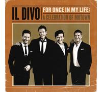 IL DIVO - FOR ONCE IN MY LIFE CD NEUF VARIOUS ARTISTS