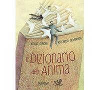 Il dizionario dell'anima. Le 25 parole per riscoprire se stessi e tornare ad essere felici