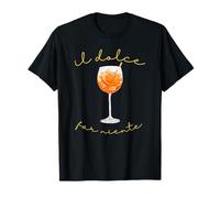 Il Dolce Far Niente Italian Sweet Nothing Lifestyle Spritz T-Shirt