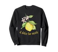 Il Dolce Far Niente Italian Sweet Nothing Lifestyle Sweatshirt