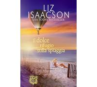 Il dolce rifugio sulla spiaggia: Un rifugio romantico in riva al mare