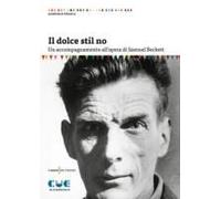 Il Dolce Stil No. Un Accompagnamento All'opera Di Samuel Beckett