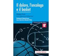 Il dolore, l'oncologo e il basket