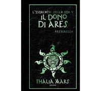 Il Dono Di Ares - L'esercito Degli Dei #5