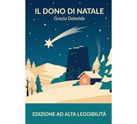 Il dono di Natale: Edizione ad Alta Leggibilità - Font OpenDyslexic