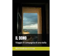 IL DONO: Viaggio in compagnia di una stella