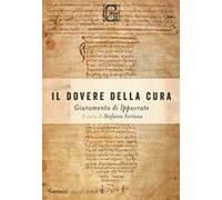 Il Dovere Della Cura. Giuramento Di Ippocrate