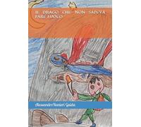 Il Drago Che Non Sapeva Fare Fuoco