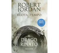 Il drago rinato. La ruota del tempo (Vol. 3)
