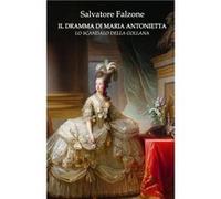Il dramma di Maria Antonietta Lo scandalo della collana - Salvatore Falzone - Amazon Digital Services LLC KDP - Livre en Anglais Salvatore FalzoneSalvatore Falzone (Auteur)