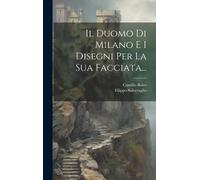 Il Duomo Di Milano E I Disegni Per La Sua Facciata...